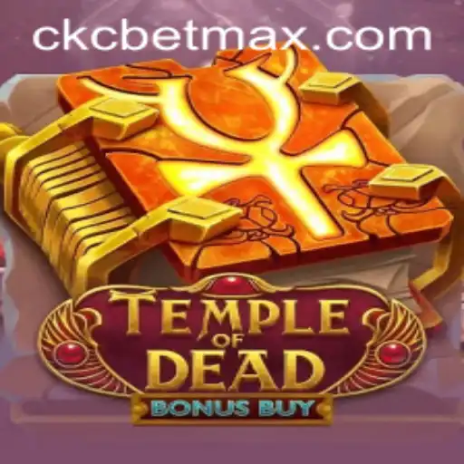 Exploring TempleofDeadBonusBuy: A Gambling Revolution with CKC BET Integration
